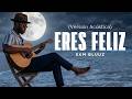 Eres Feliz - Sam Bluuz (Versión Acústica)