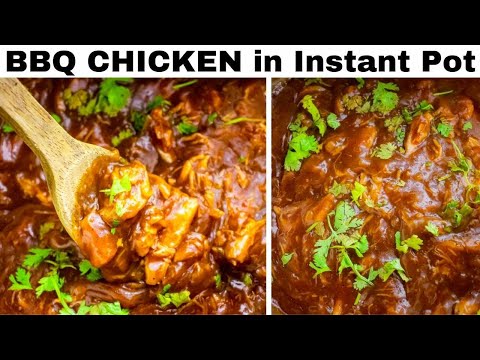 BBQ Chicken in Instant Pot (Pulled Chicken)