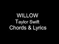 Willow - Chords and lyrics ( Taylor Swift)
