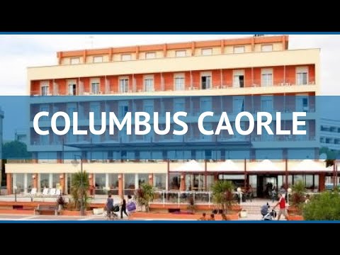 COLUMBUS CAORLE 3* Венецианская ривьера обзор – КОЛУМБУС КАОРЛЕ 3* Венецианская ривьера видео обзор