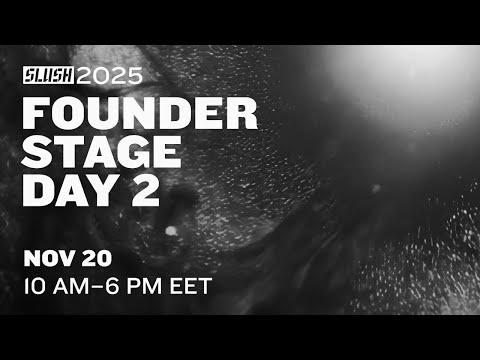 Slush 2025 Livestream | Founder Stage | Day 2