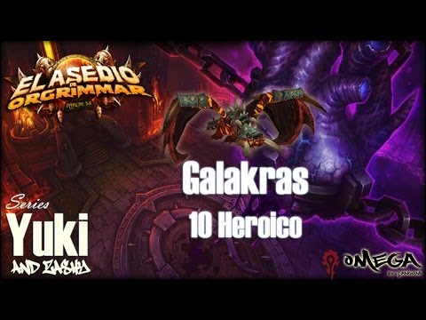 Galakras 10 Heroico - Videoguía Asedio de Orgrimmar