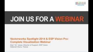 Video thumbnail for Vectorworks Spotlight 2014 and ESP Vision Pro Complete Visualization Webinar by ESP Vision