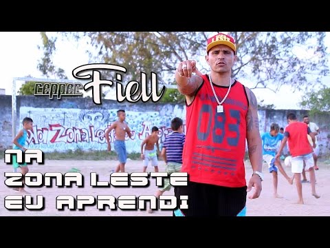 Na Zona Leste eu aprendi - Repper Fiell (Clipe Oficial) [HD]