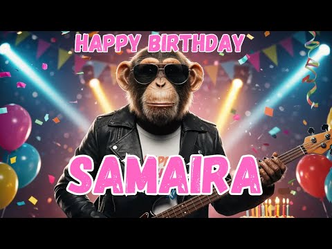 SAMAIRA Happy Birthday Song - Happy Birthday to Samaira