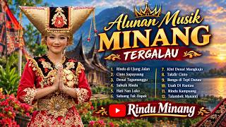 Download lagu Alunan Musik Minang Tergalau 💔 | Kumpulan Lagu Pop Minang Paling Menyentuh Hati, Bikin Rindu dan Se mp3
