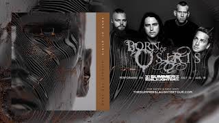 BORN OF OSIRIS - Silence The Echo