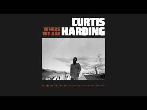 Curtis Harding - "Where We Are"