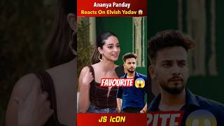 Ananya Panday Reacts On Elvish Yadav 😱 Favourite? | #shorts #short #elvishyadav