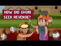 Return of Ghori | Second Battle of Tarain | Raghu Dhvani