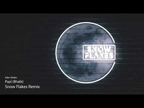 Eden Shalev - Papi (Bhabi) (Snow Flakes Remix) | Melodic Techno