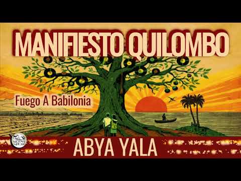 🌴Fuego A Babilonia-Manifiesto Quilombo-🦁Roots Reggae 💿Album:Abya Yala