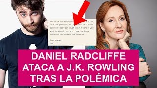 DANIEL RADCLIFFE ATACA A J. K. ROWLING TRAS LA POLÉMICA