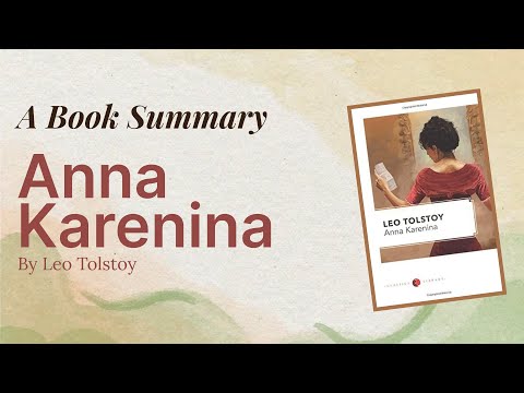 Anna Karenina by Leo Tolstoy (Animated Book Summary)