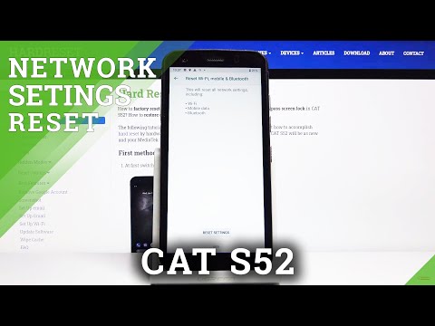 How to Reset Network Settings in CAT S52 - Remove Wi-Fi Customization