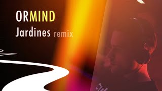 Ormind - Jardines (remix)