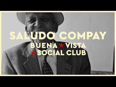 Buena Vista Social Club - Saludo Compay (Official Audio)
