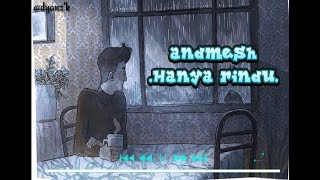 Download lagu Status Wa // andmesh - hanya rindu mp3