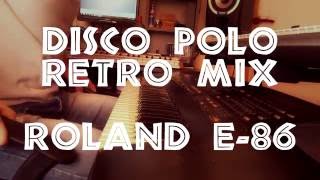 Video thumbnail for DISCO POLO RETRO MIX ROLAND E-86 by Wytrych