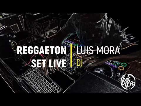 DJ LUIS MORA - REGGAETON OLD VIEJITO - SET LIVE