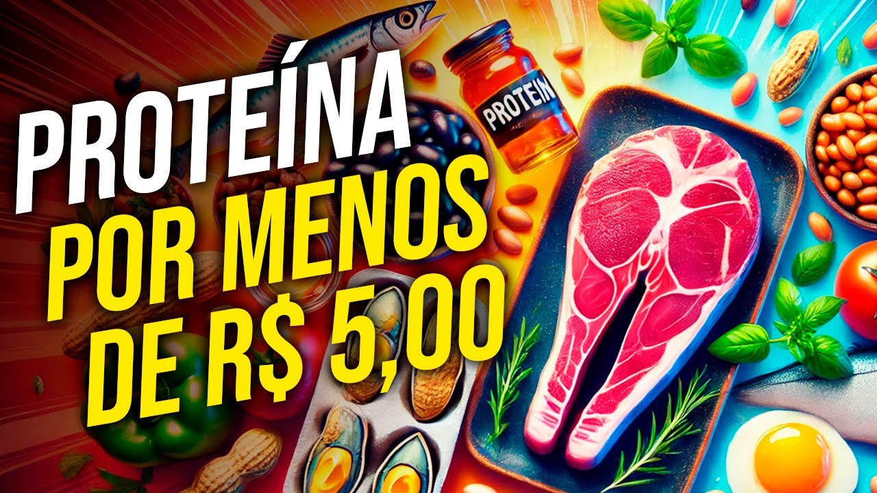 AS FONTES DE PROTEÍNA MAIS BARATAS NO BRASIL | 20g de Proteína por Menos de R$5?