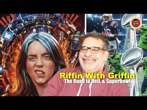 Billie Eilish & The Road to Hell & Super Bowl RWG EP342