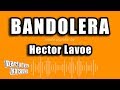 Hector Lavoe - Bandolera (Versión Karaoke)