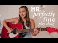 Taylor Swift Mr. Perfectly Fine Guitar Play Along (from the Vault) - Fearless (Taylor’s Version)