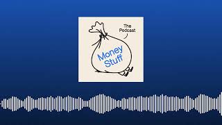 One Big Blob of Elon | Money Stuff: The Podcast