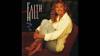 Take Me as I Am - Faith Hill