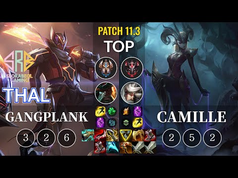 SRB Thal Gangplank vs Camille Top - KR Patch 11.3