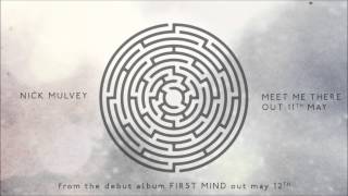Nick Mulvey - Meet Me There (Audio)