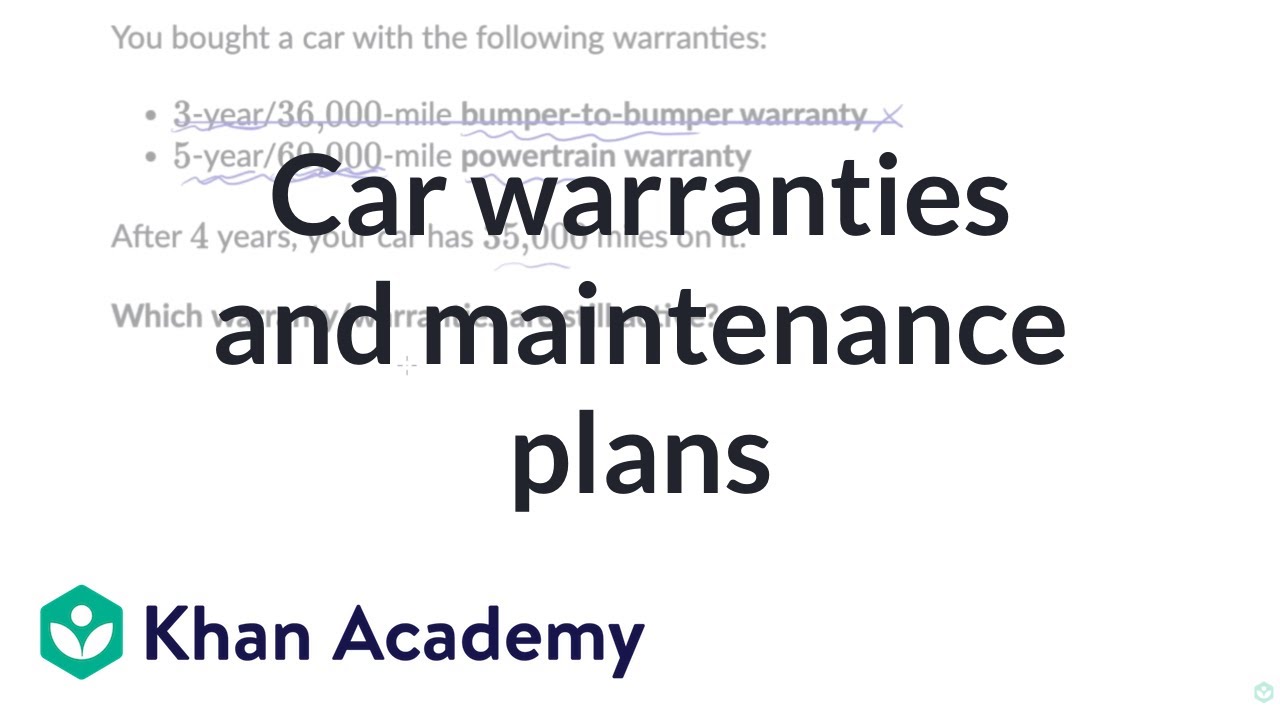 Car warranties and maintenance plans | Car buying | Financial mathematics (TX TEKS) | Khan Academy