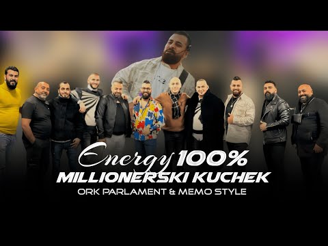 ORK.PARLAMENT & MEMO STYLE  - ENERGY 100 % MILLIONERSKI KUCHEK  ,  Official Video 2024  HIT