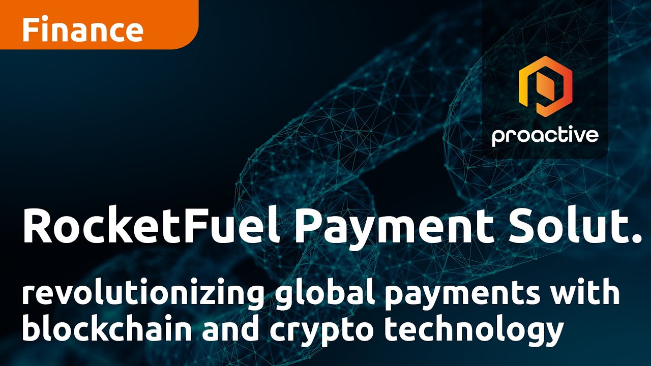 RocketFuel Payment Solutions revolutionizing global payments with blockchain and crypto technology