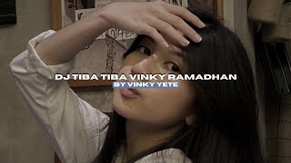 Download lagu DJ TIBA TIBA VINKY RAMADHAN BY VINKY YETE VIRAL TIKTOK MENGKANEE!! mp3 Download lagu DJ TIBA TIBA VINKY RAMADHAN BY VINKY YETE VIRAL TIKTOK MENGKANEE!! mp3