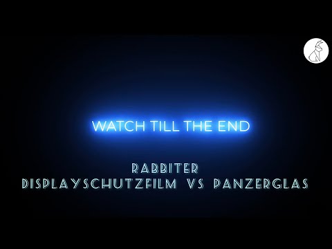 Rabbiter2.0 - Displayschutzfolie vs. Panzerglas