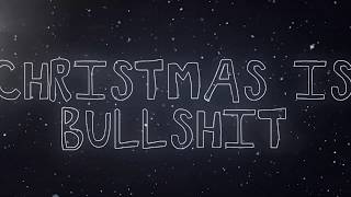 JC Cassis - Christmas Is Bullshit (Official Lyric Video)