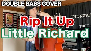 Rip It Up / Little Richard【DOUBLE BASS COVER】