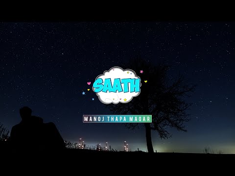 Saath - Manoj Thapa Magar