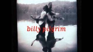 Billy Pilgrim - Here We Go Again