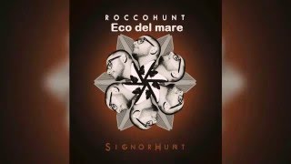 Rocco Hunt -  Eco del mare