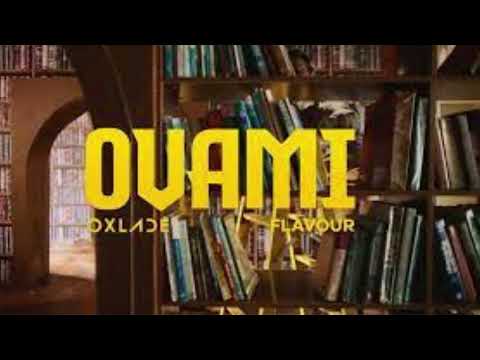 ovami  by Flavour and Oxlade