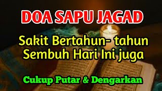 Download lagu DOA SAPU JAGAT❗SAKIT BERTAHUN-TAHUN SEMBUH, SEGERA BUKTIKAN KEAMPUHANNYA | GUS SAYYID✔️DOA BAROKAH mp3