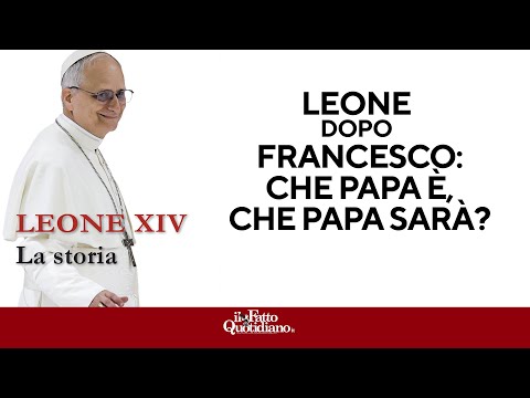Leone dopo Francesco: che papa è e che papa sarà?