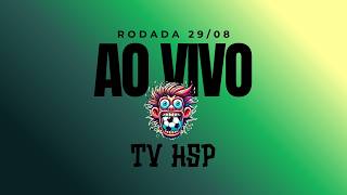 RODADA - 29/08/26 - AO VIVO HSP BOLEIROS
