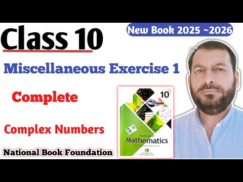 Class 10 Miscellaneous Exercise 1  NBF Maths Miscellaneous Ex 1  |  Complex numbers Fbise maths 10th