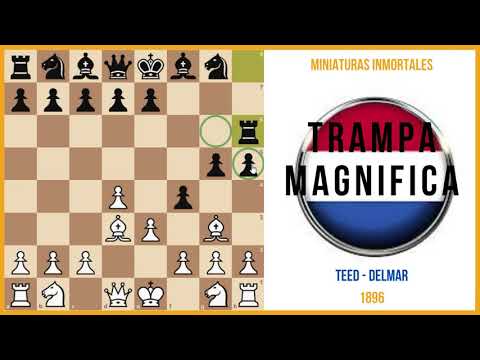 Miniaturas inmortales: Trampa magnifica. Frank Teed - Eugene Delmar, New York 1896