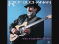 ROY BUCHANAN - Country Boy