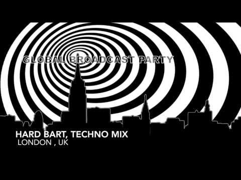 HARD BART, techno mix , GLOBAL BROADCAST PARTY , FEB , 2014